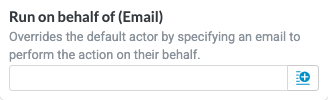 aifd_action_run_on_behalf_of.png